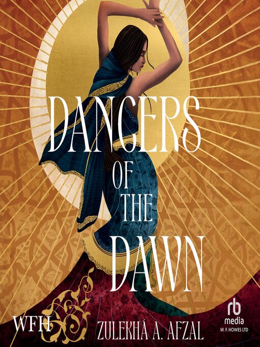 Title details for Dancers of the Dawn by Zulekhá A. Afzal - Available